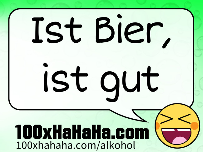 Ist Bier, ist gut