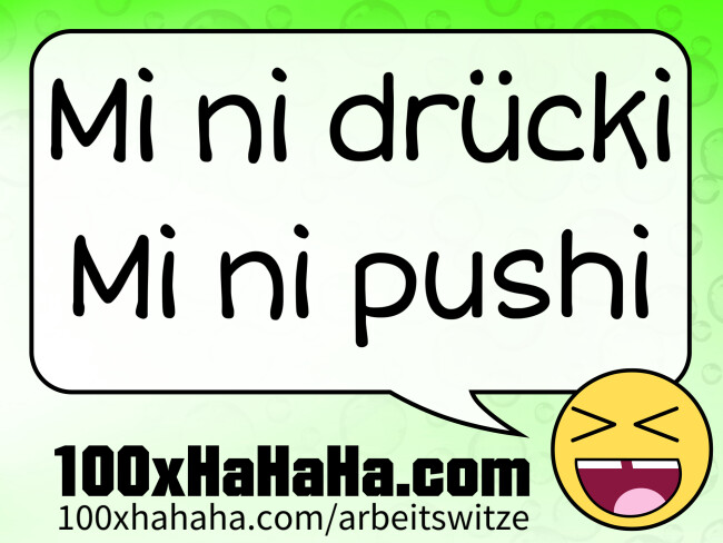 Mi ni druecki / Mi ni pushi