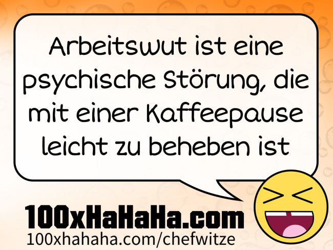 Arbeitswut ist eine psychische Stoerung, die mit einer Kaffeepause leicht zu beheben ist