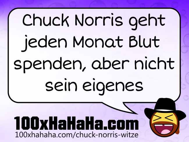 Chuck Norris geht jeden Monat Blut spenden, aber nicht sein eigenes