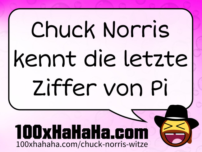 Chuck Norris kennt die letzte Ziffer von Pi