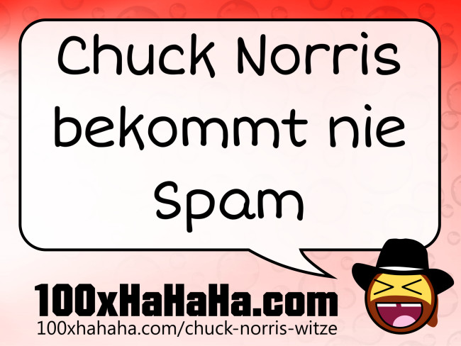 Chuck Norris bekommt nie Spam