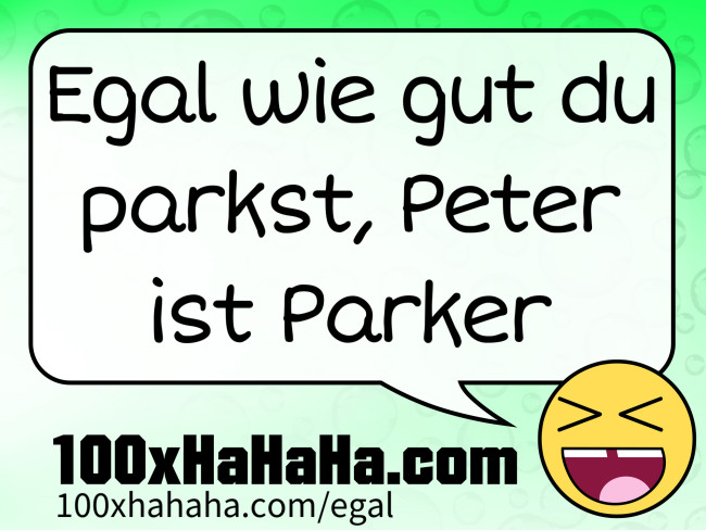 Egal wie gut du parkst, Peter ist Parker
