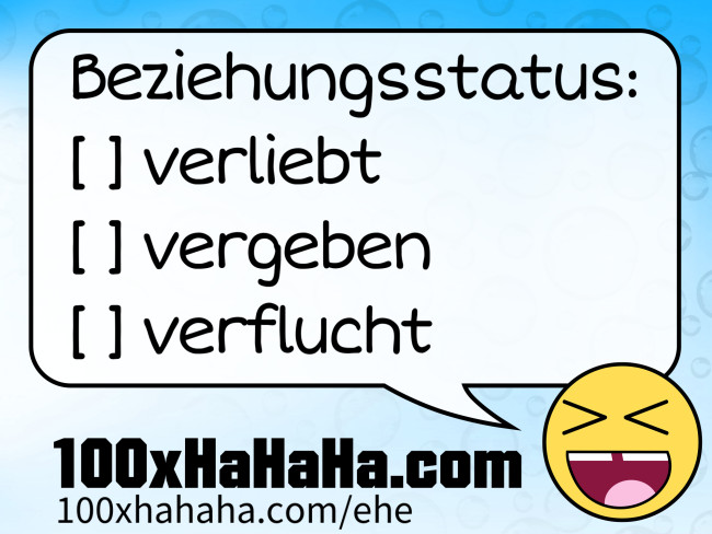Beziehungsstatus: / [ ] verliebt / [ ] vergeben / [ ] verflucht