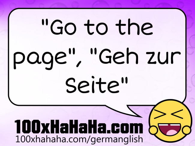 "Go to the page", "Geh zur Seite"