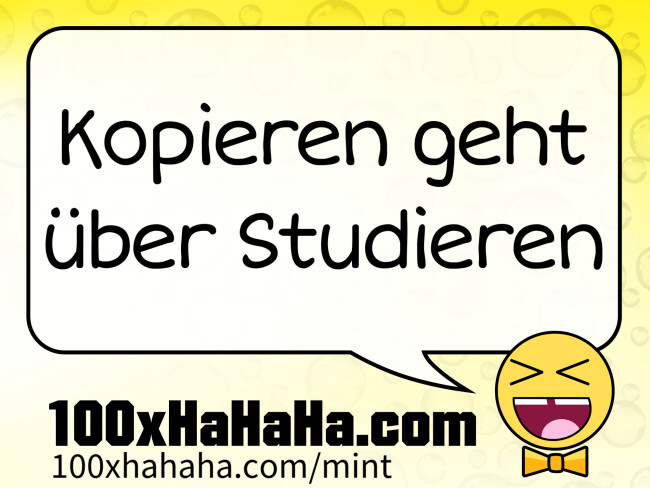 Kopieren geht ueber Studieren