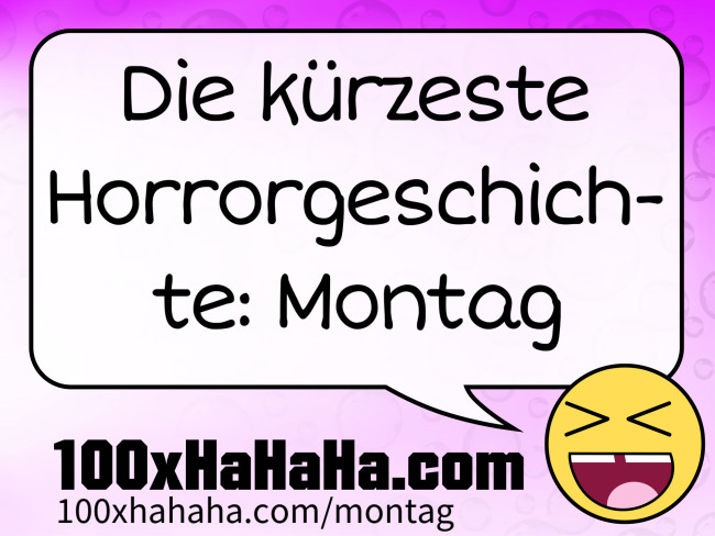 Die kuerzeste Horrorgeschichte: Montag
