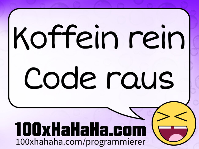Koffein rein / Code raus
