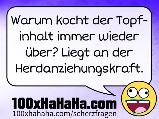 Warum kocht der Topfinhalt immer wieder ueber? Liegt an der Herdanziehungskraft.