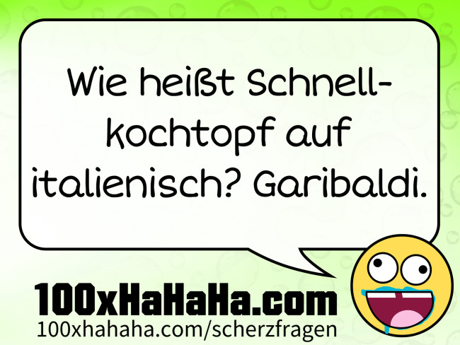 Wie heisst Schnellkochtopf auf italienisch? Garibaldi.