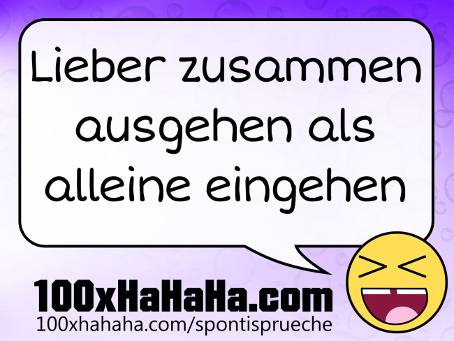 Lieber zusammen ausgehen als alleine eingehen