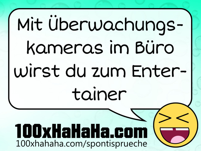 Mit Ueberwachungskameras im Buero wirst du zum Entertainer