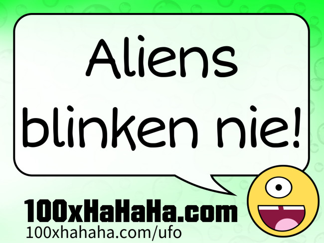 Aliens blinken nie!