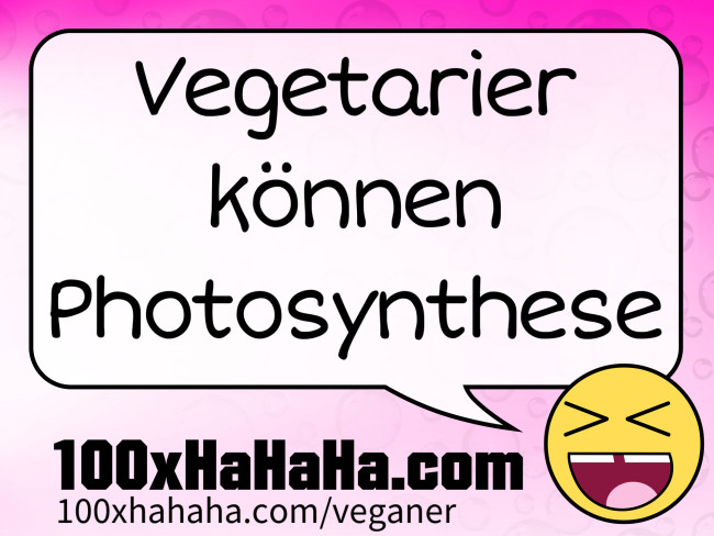 Vegetarier koennen Photosynthese