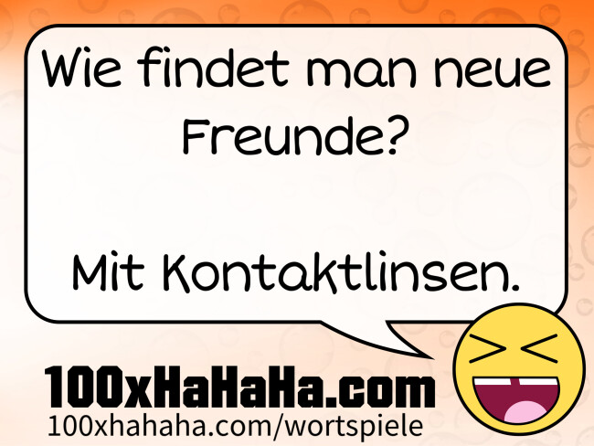 Wie findet man neue Freunde? / / Mit Kontaktlinsen