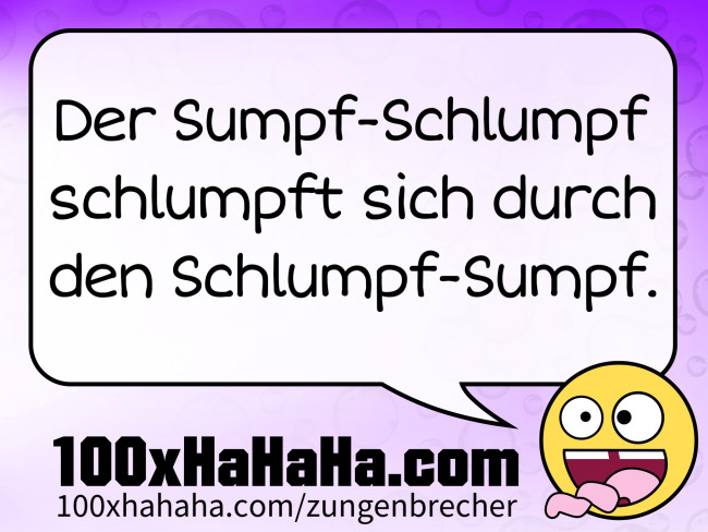 Der Sumpf-Schlumpf schlumpft sich durch den Schlumpf-Sumpf.