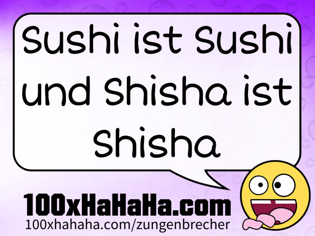 Sushi ist Sushi und Shisha ist Shisha