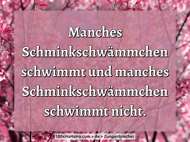 Manches Schminkschwaemmchen schwimmt und manches Schminkschwaemmchen schwimmt nicht.