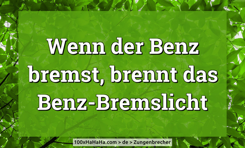 Wenn der Benz bremst, brennt das Benz-Bremslicht