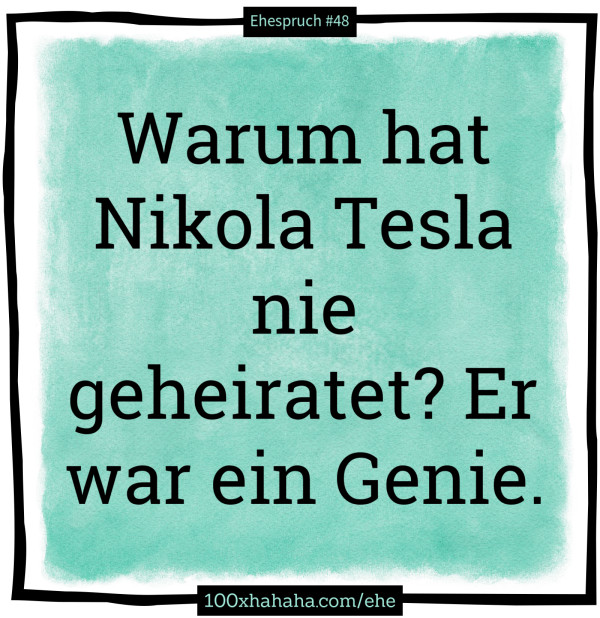 Warum hat Nikola Tesla nie geheiratet? Er war ein Genie.