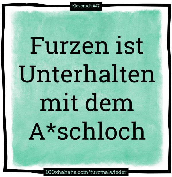 Furzen ist Unterhalten mit dem A*schloch