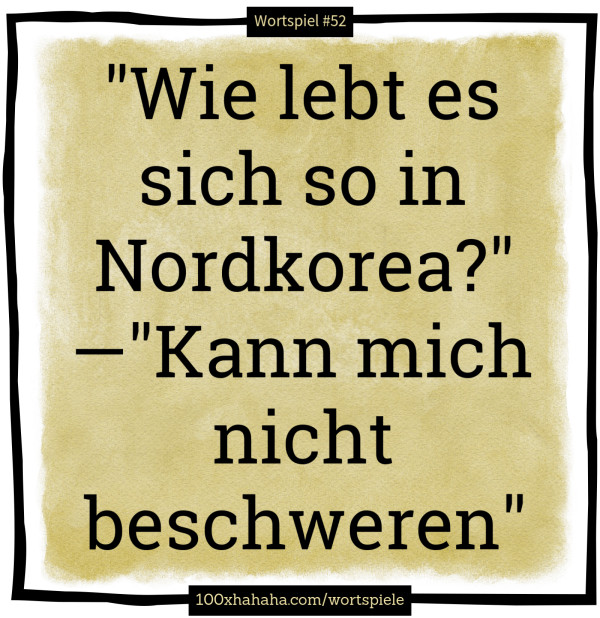 "Wie lebt es sich so in Nordkorea?" —"Kann mich nicht beschweren"