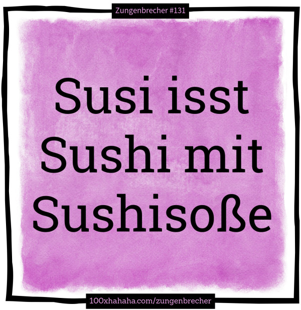 Susi isst Sushi mit Sushisosse