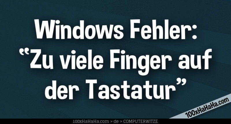 Windows Fehler: "Zu viele Finger auf der Tastatur"
