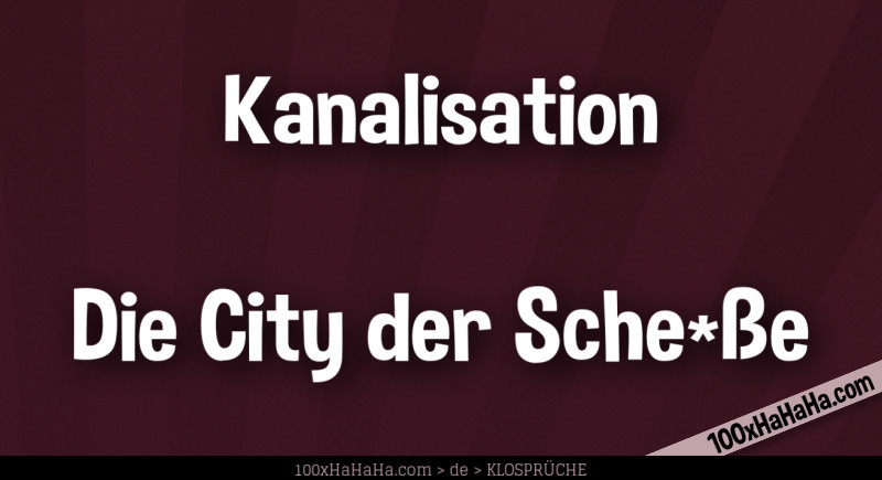 Kanalisation —Die City der Sche*sse
