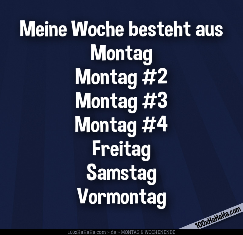 Meine Woche besteht aus / Montag / Montag #2 / Montag #3 / Montag #4 / Freitag / Samstag / Vormontag