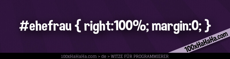 #ehefrau { right:100%; margin:0; }