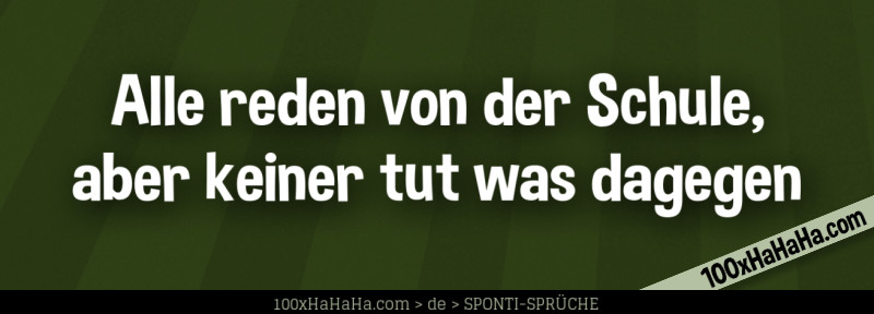 Alle reden von der Schule, aber keiner tut was dagegen