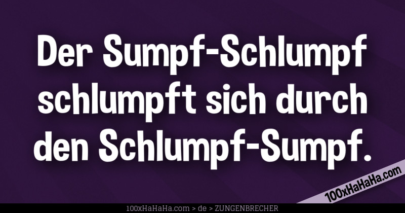 Der Sumpf-Schlumpf schlumpft sich durch den Schlumpf-Sumpf.