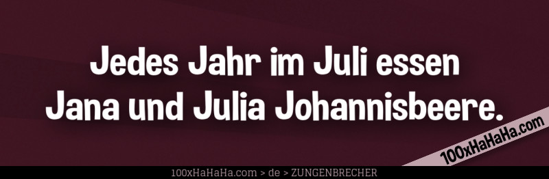 Jedes Jahr im Juli essen Jana und Julia Johannisbeere.