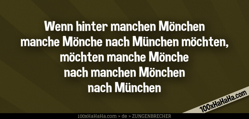 Wenn hinter manchen Moenchen manche Moenche nach Muenchen moechten, moechten manche Moenche nach manchen Moenchen nach Muenchen
