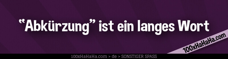 "Abkuerzung" ist ein langes Wort